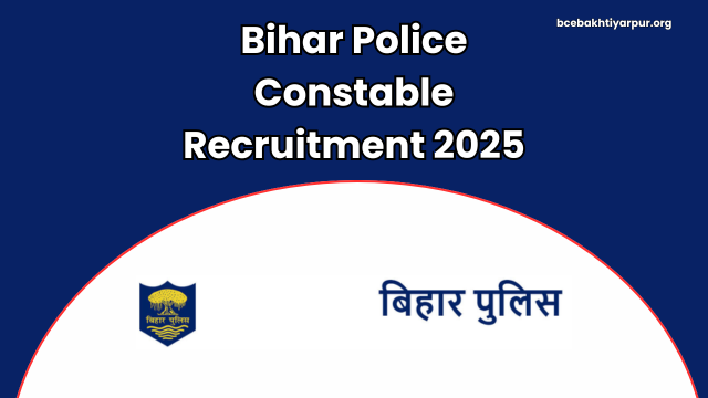 Bihar Police Constable Recruitment 2025