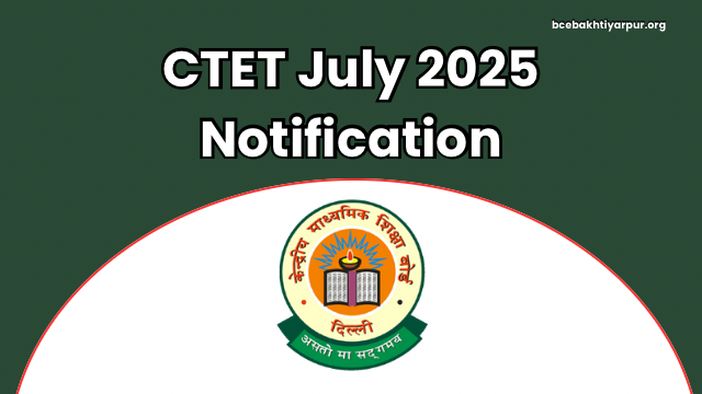 CTET July 2025 Notification